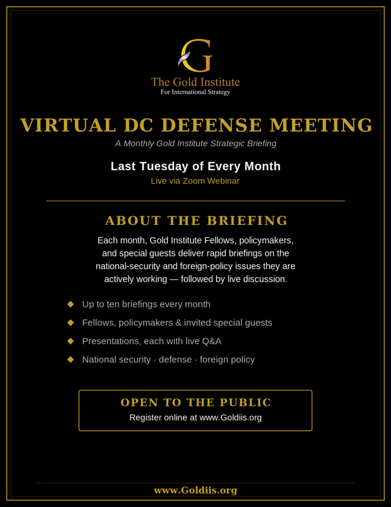 Virtual DC Defense Meeting — a monthly Gold Institute strategic briefing, last Tuesday of every month, live via Zoom